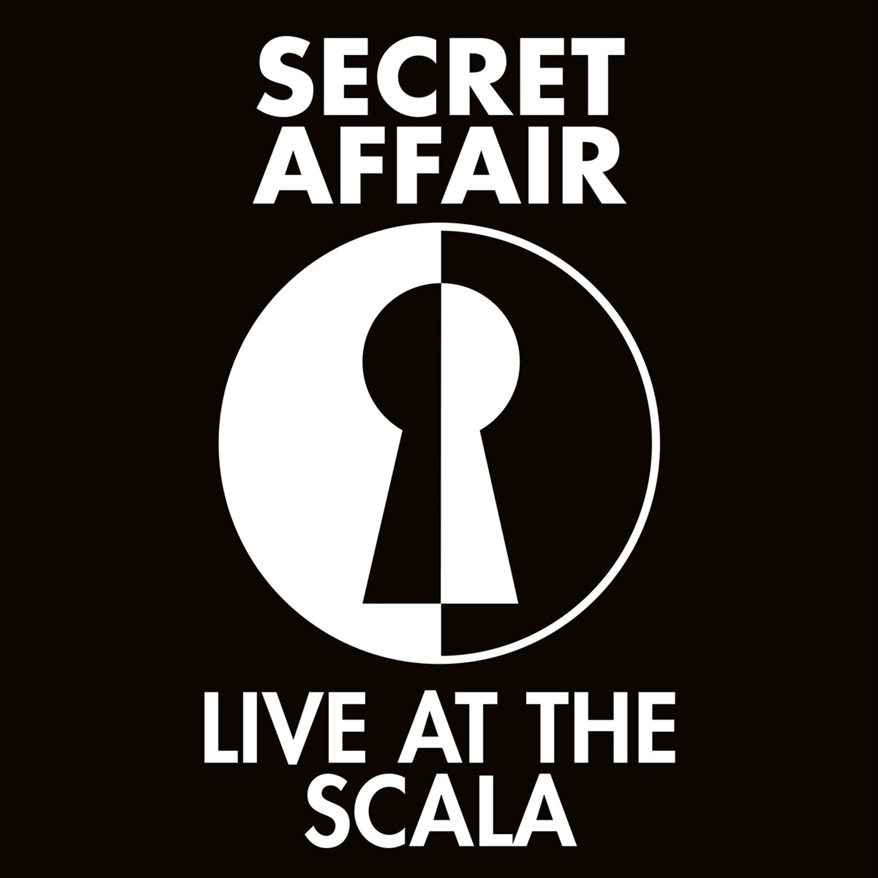 CD Secret Affair - LIVE AT THE SCALA