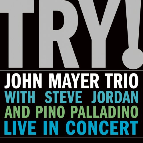 CD John Mayer Trio - Try! - Live In Concert