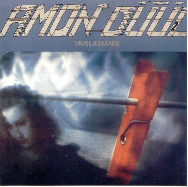 CD Amon Düül II - VIVE LA TRANCE
