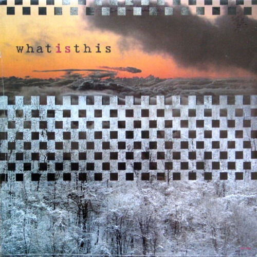 CD What Is This - WHAT IS THIS