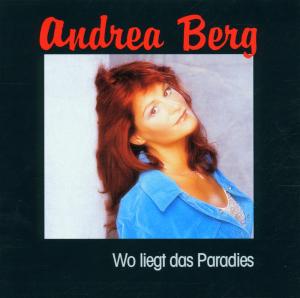 CD Andrea Berg - Wo Liegt Das Paradies