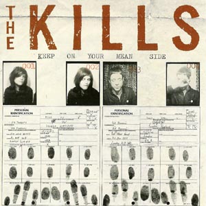CD The Kills - KEEP ON YOUR MEAN SIDE