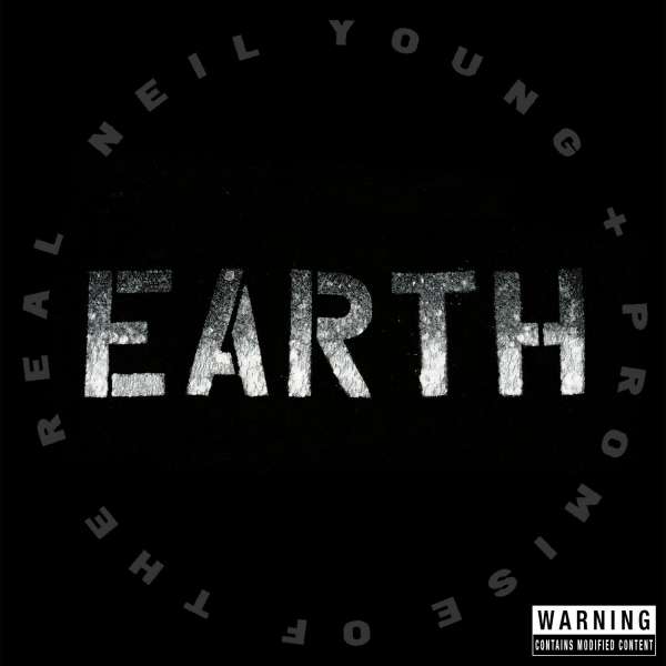 CD Neil Young and Promise of the Real - EARTH