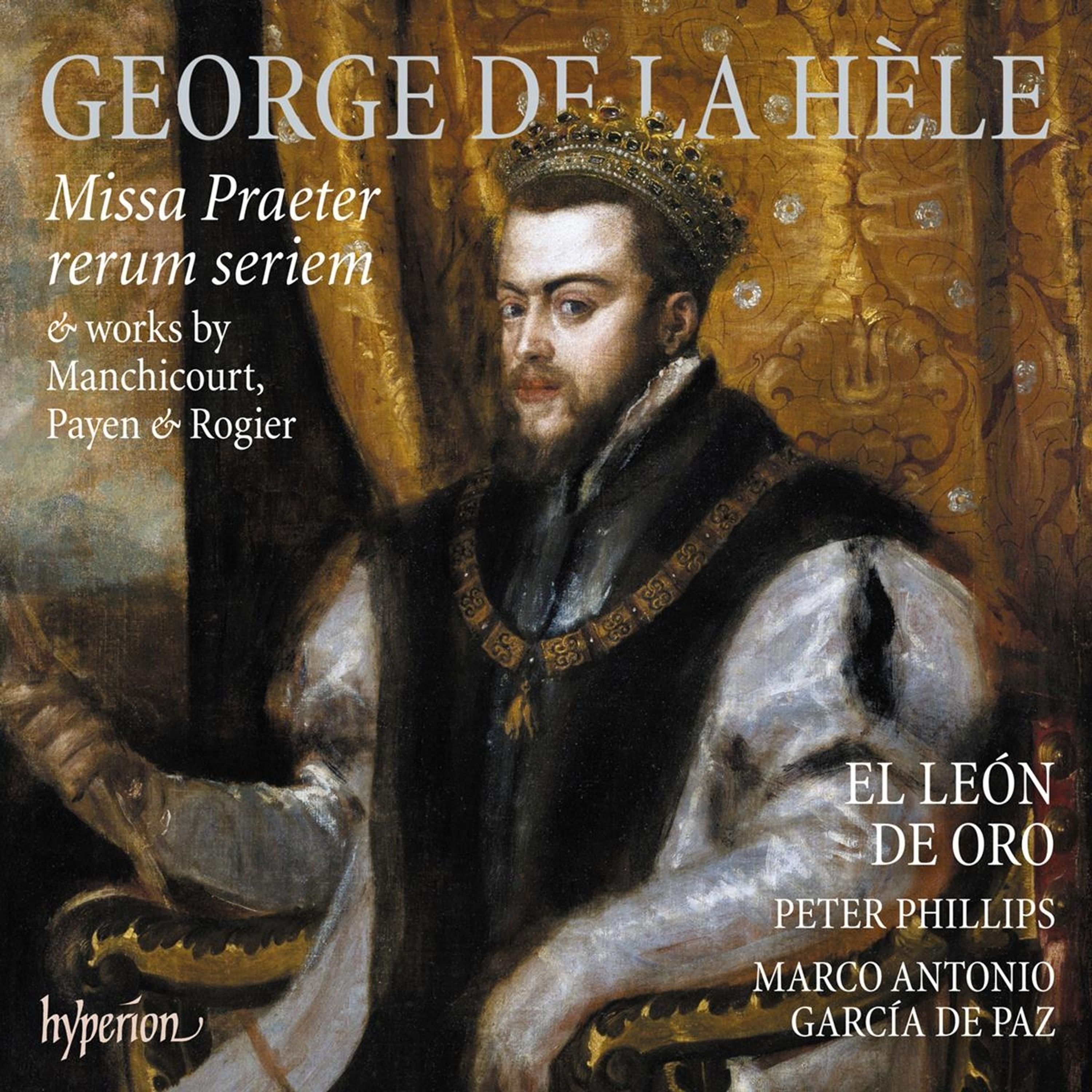 CD El León de Oro - GEORGE DE LA HELE: MISSA PRAETER RERUM SERIEM