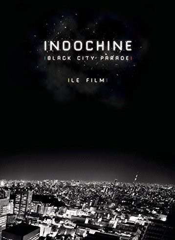 DVD Indochine - Black City Parade: Le Film
