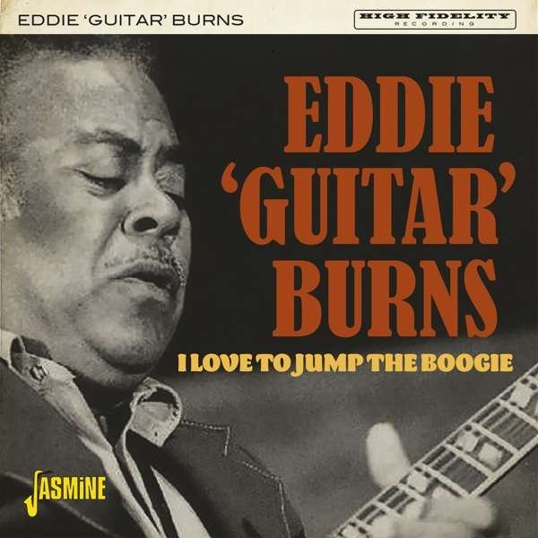CD Eddie "Guitar" Burns - I LOVE TO JUMP THE BOOGIE