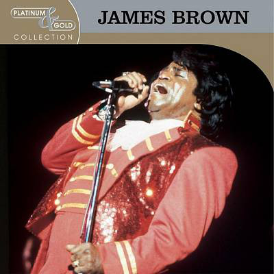 CD James Brown - Platinum & Gold Collection