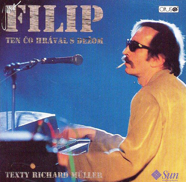 CD Jaroslav Filip - Ten Čo Hrával S Dežom