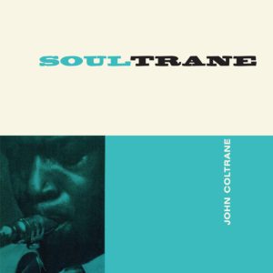 Vinyl John Coltrane - Soultrane (Mono Vinyl)