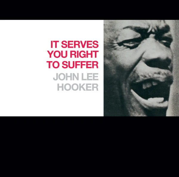 Vinyl John Lee Hooker - It Serve You Right to Suffer (Verve Label)