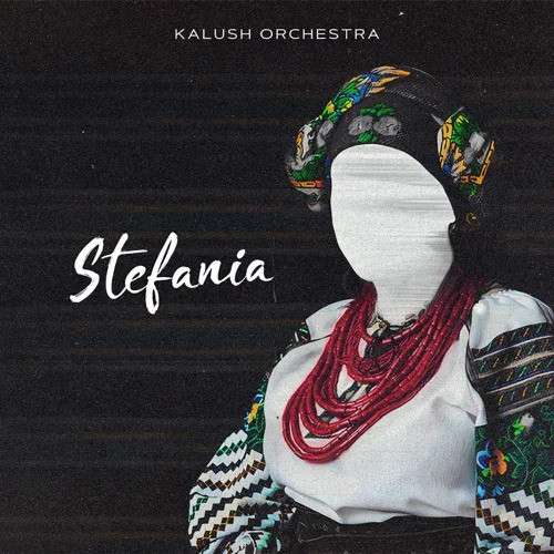 CD Kalush - Stefania (Kalush Orchestra)