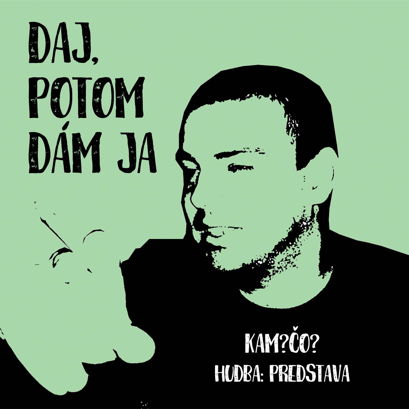 CD Kam? Čo? - Daj potom dám Ja