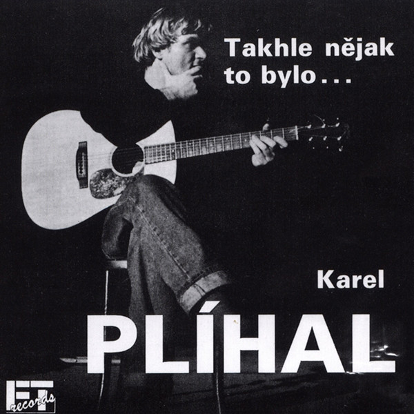 CD Karel Plíhal - Takhle Nějak To Bylo ...