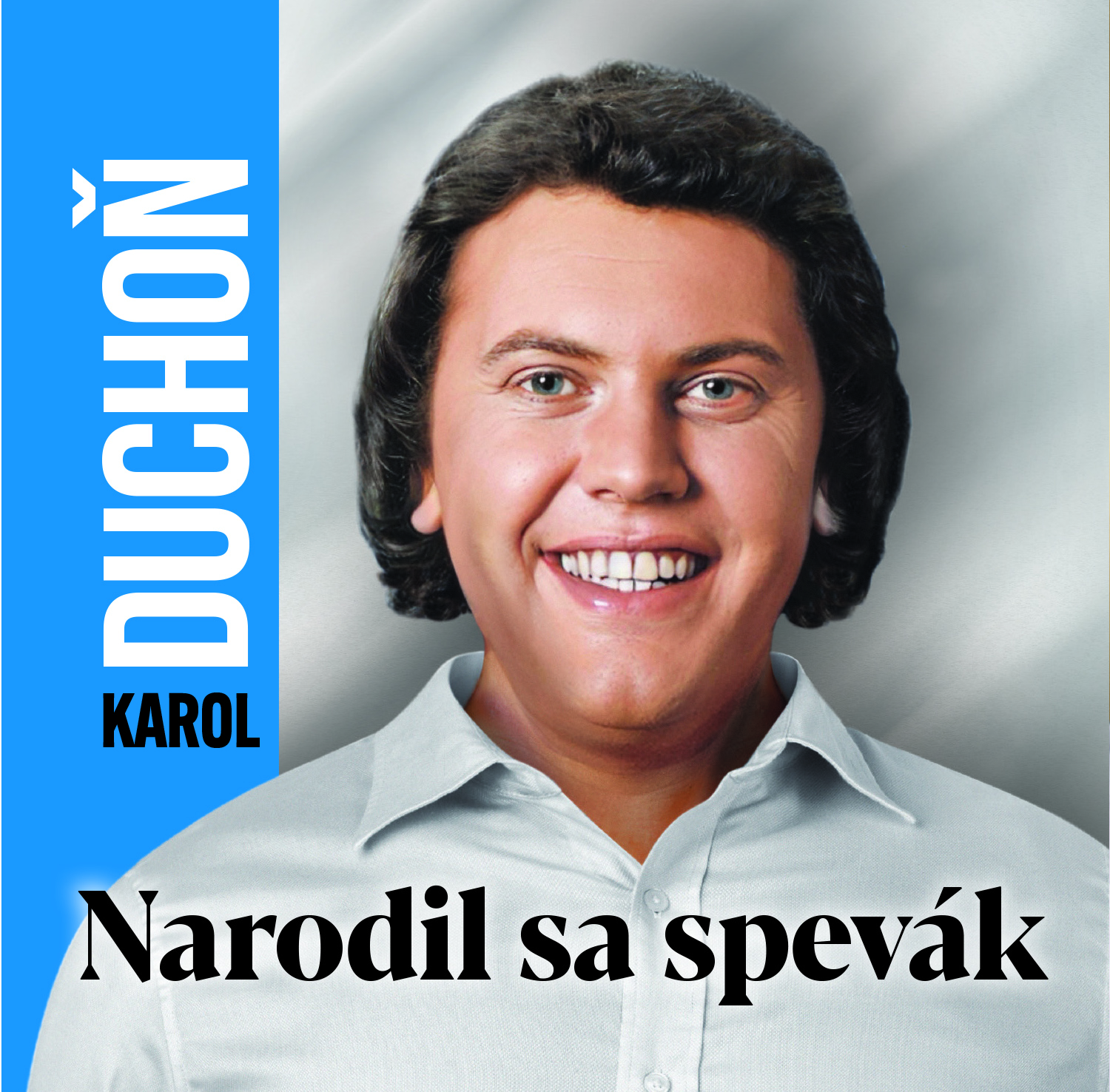 CD Karol Duchoň - Narodil sa spevák