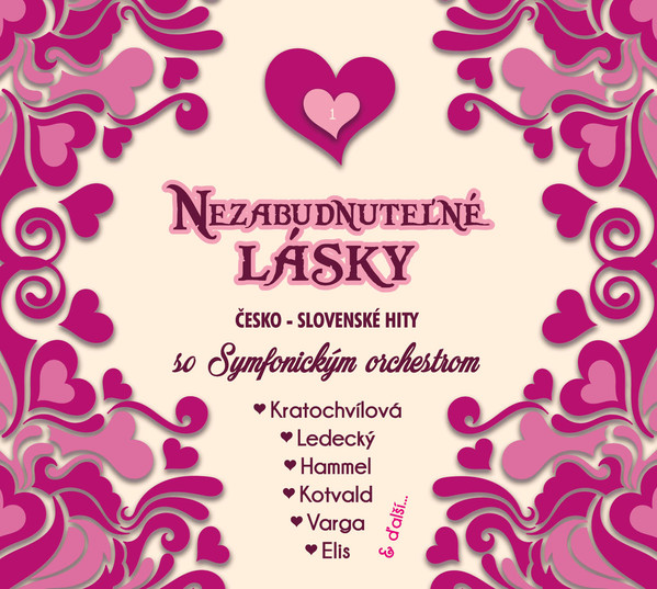CD Výberovka - Nezabudnuteľné Lásky Česko - Slovenské Hity so Symfonickým Orchestrom