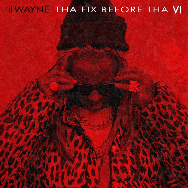 Vinyl Lil Wayne - Tha Fix Before Tha VI