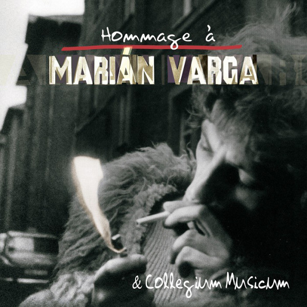 CD Marián Varga - Marián Varga & Collegium Musicum - Hommage A Marian Varga