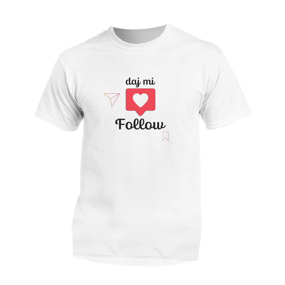 Tričko MATT - Daj mi follow, Unisex,Biela,3XL