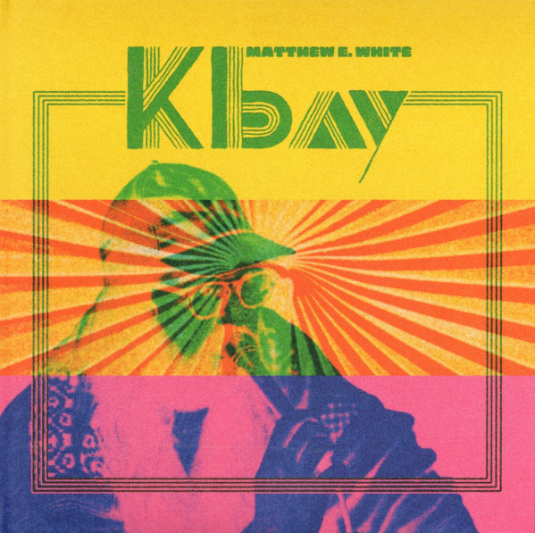 Vinyl Matthew E. White - K Bay
