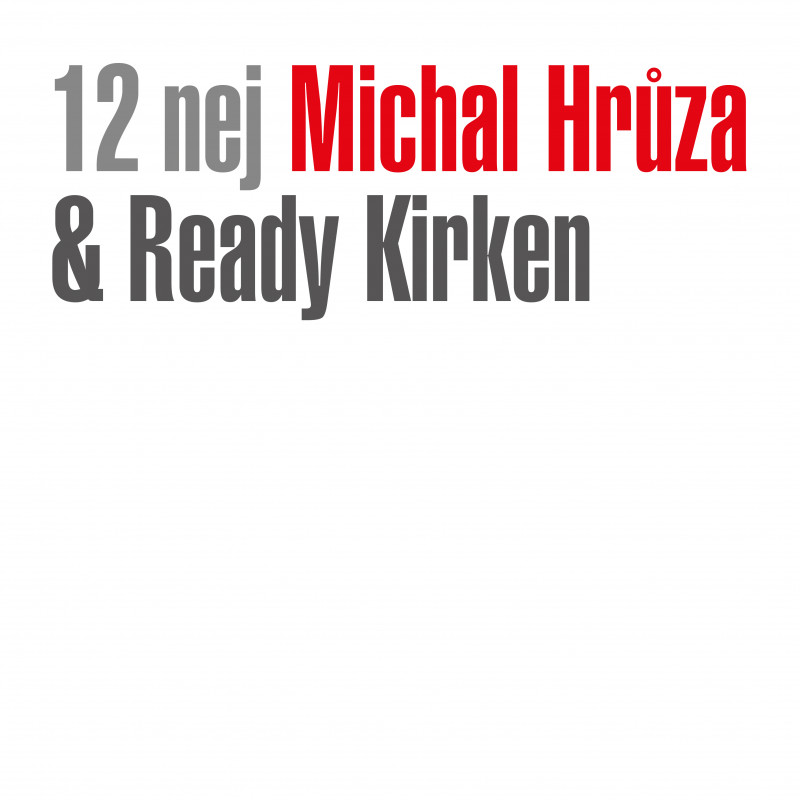 Vinyl Michal Hrůza & Ready Kirken - 12 Nej