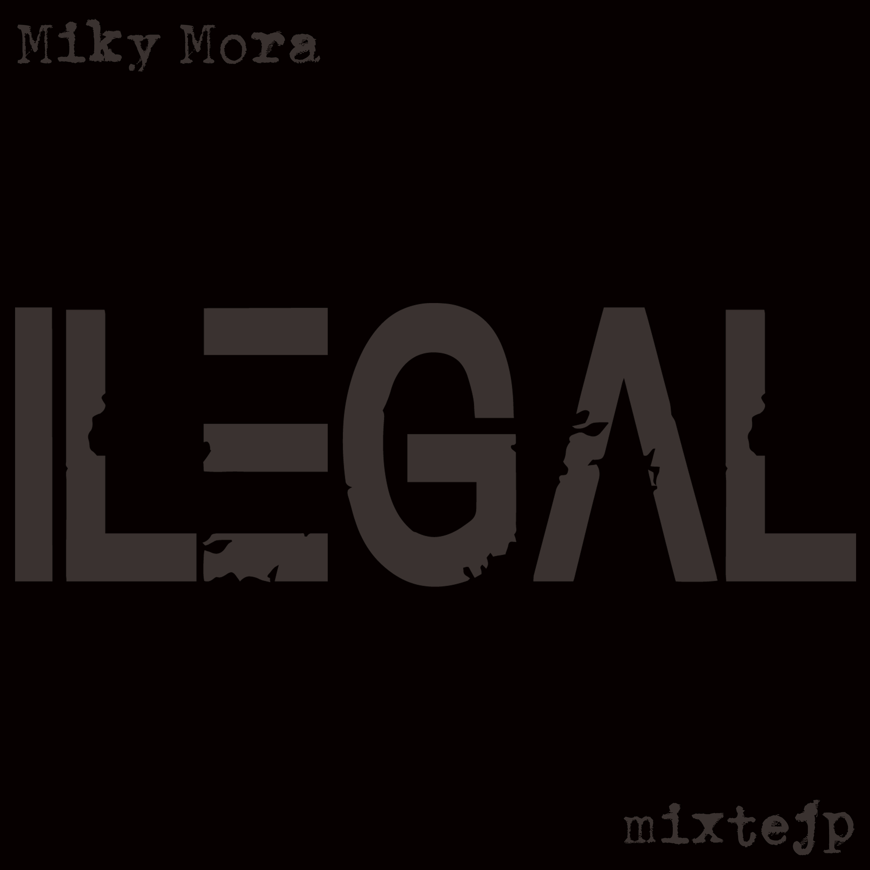 CD Miky Mora - Ilegal Mixtejp