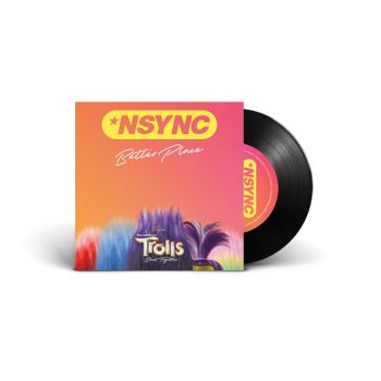 Vinyl N Sync - Better Place (from Trolls Band Together) (7" Vinyl)