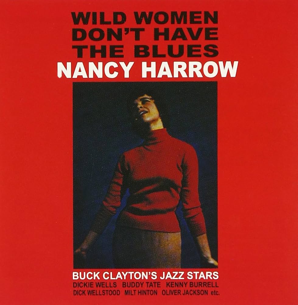 CD Nancy Harrow - Wild Women Don't Have The Blues