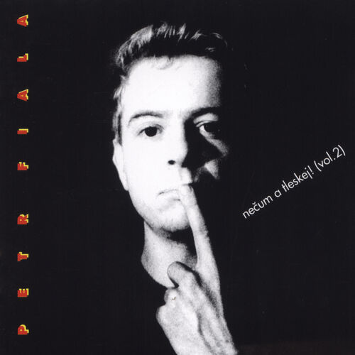 CD Petr Fiala - Nečum A Tleskej! (Vol. 2) (30th Anniversary Edition)