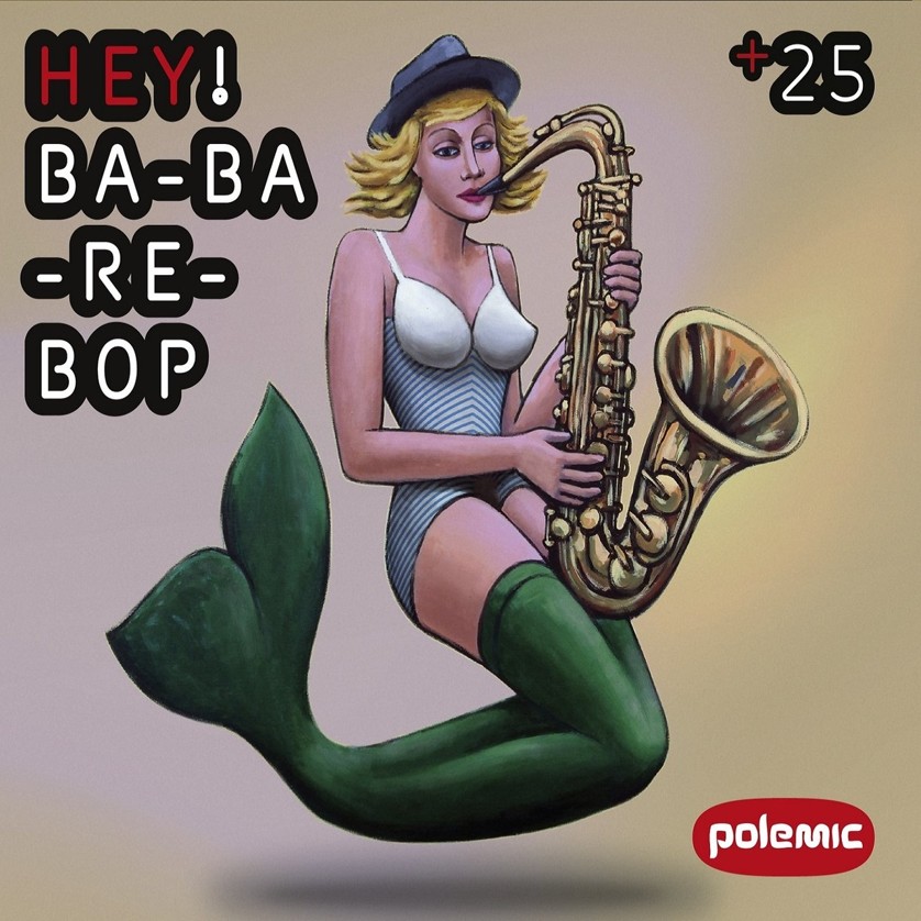 CD Polemic - Hey! Ba-Ba-Re-Bop