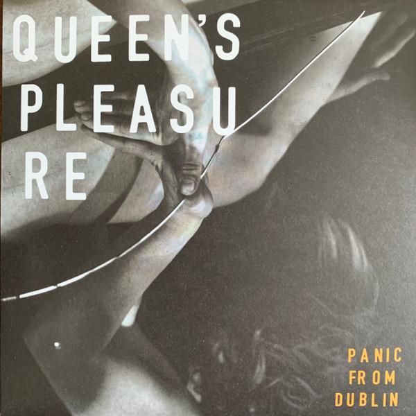 Vinyl Queen's Pleasure - Panic From Dublin (7" Vinyl)