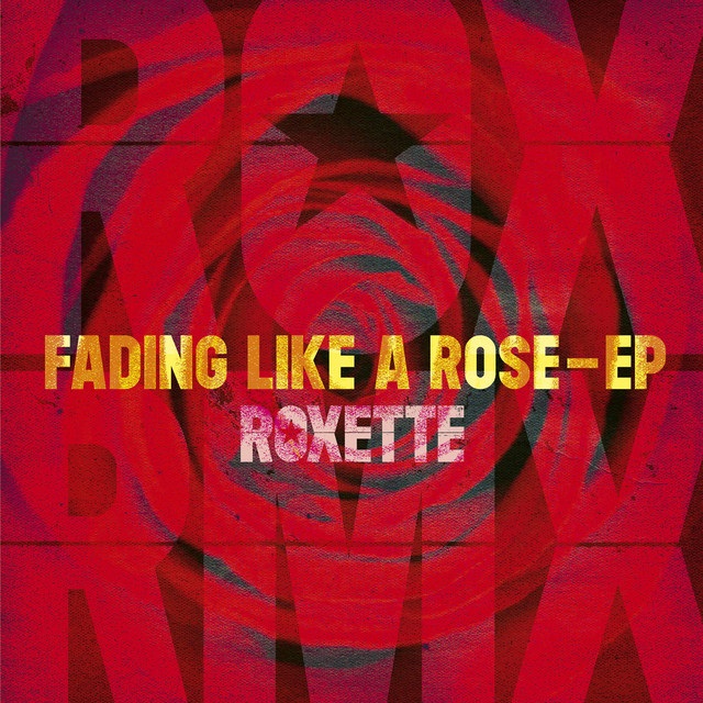 Vinyl Roxette - Fading Like A Rose EP