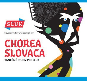 CD SĽUK - Chorea Slovaca (Tanečné Etudy pre SĽUK)
