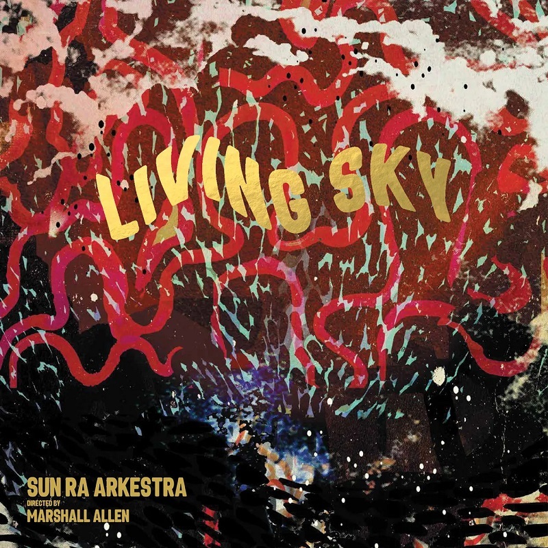 CD Sun Ra - Sun Ra Arkestra: Directed By Marshall Allen - Living Sky