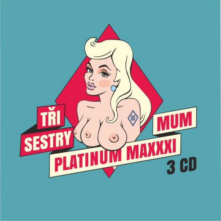 CD Tři Sestry - PLATINUM MAXIMUM