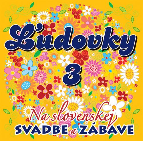 CD Výberovka - Ľudovky 3: Na Slovenskej svadbe a zábave